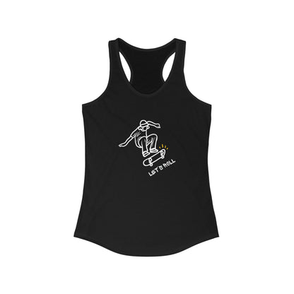 Let's Roll Skateboarder. Women's Ideal Racerback Tank