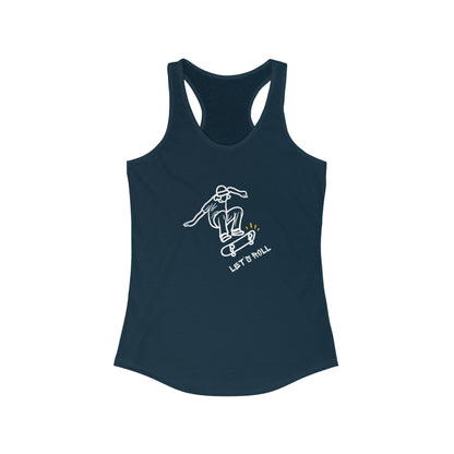 Let's Roll Skateboarder. Women's Ideal Racerback Tank