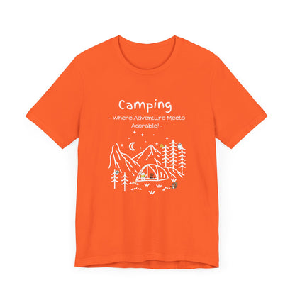Camping. Where Adventure Meets Adorable.  Unisex Short Sleeve Tee