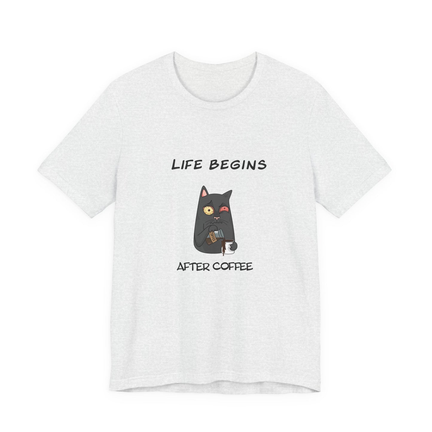 Luna The Cat. Life Begins After Coffee. Unisex Jersey Short Sleeve Tee