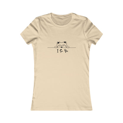 I See You. Women's Favorite Tee