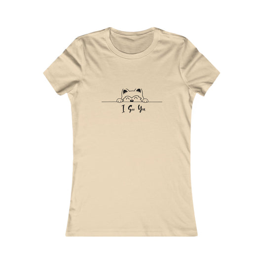 I See You. Women's Favorite Tee