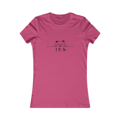 I See You. Women's Favorite Tee