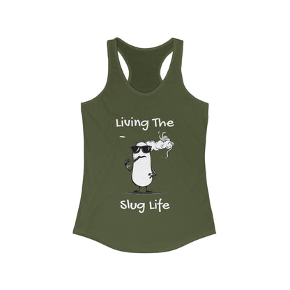 Living The Slug Life. Women's Ideal Racerback Tank