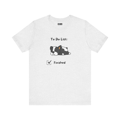 To Do List. Finished. Unisex Jersey Short Sleeve Tee