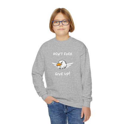 Don't Ever Give Up Eagle! Youth Crewneck Sweatshirt