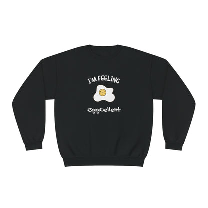 I'm Feeling EggCellent. Unisex NuBlend® Crewneck Sweatshirt