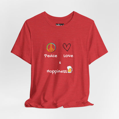 Peace, Love and Hoppiness. Unisex Jersey Short Sleeve Tee