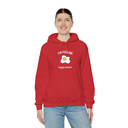 I'm Feeling EggCellent.  Unisex Hooded Sweatshirt.