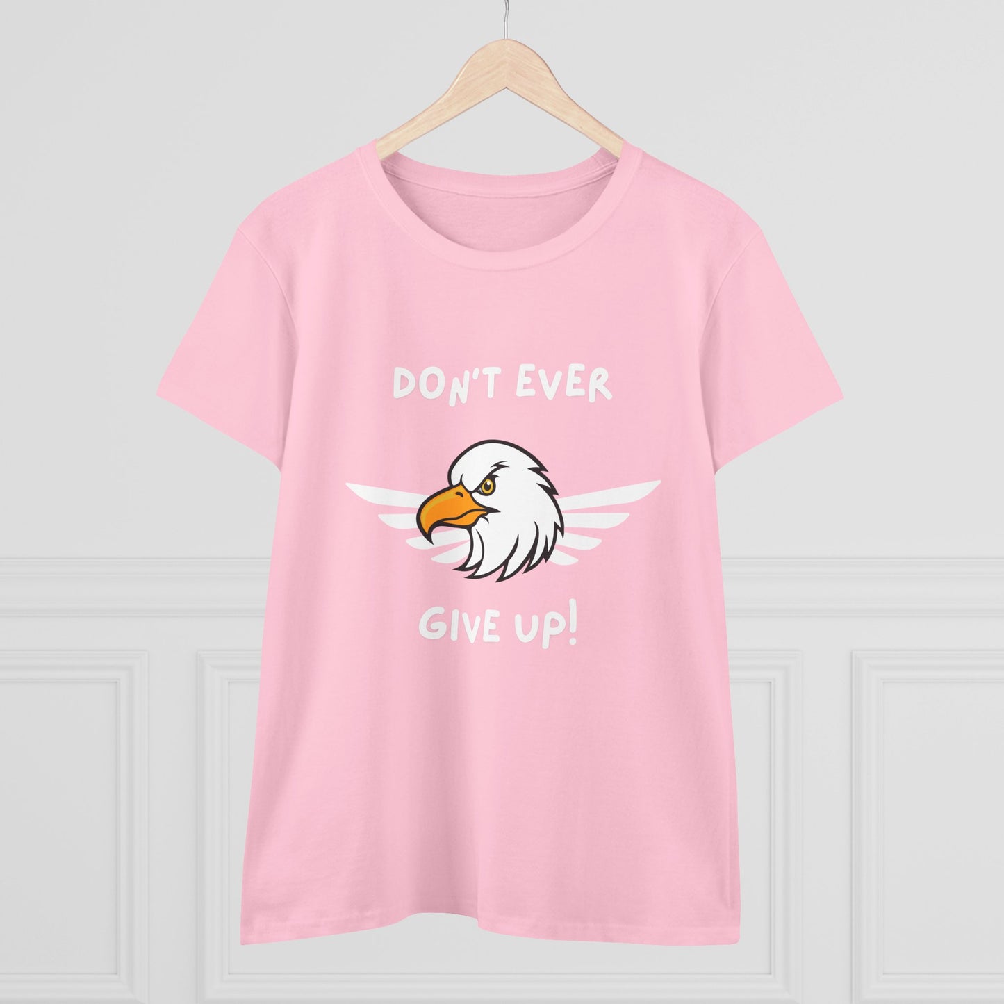 Don't Ever Give Up Eagle! Women's Midweight Cotton Tee