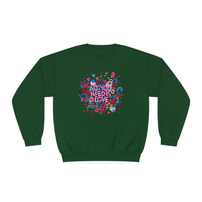 All You Need Is Love. Unisex NuBlend® Crewneck Sweatshirt