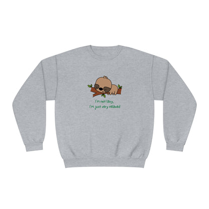 I'm Not Lazy. I'm Just Very Relaxed. Unisex NuBlend® Crewneck Sweatshirt