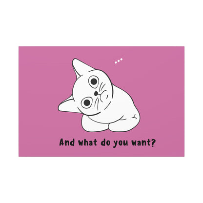Canvas Print - Cute but Vexing Cat Wondering What You Want