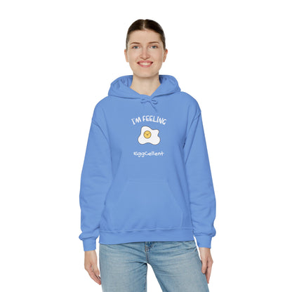I'm Feeling EggCellent.  Unisex Hooded Sweatshirt.