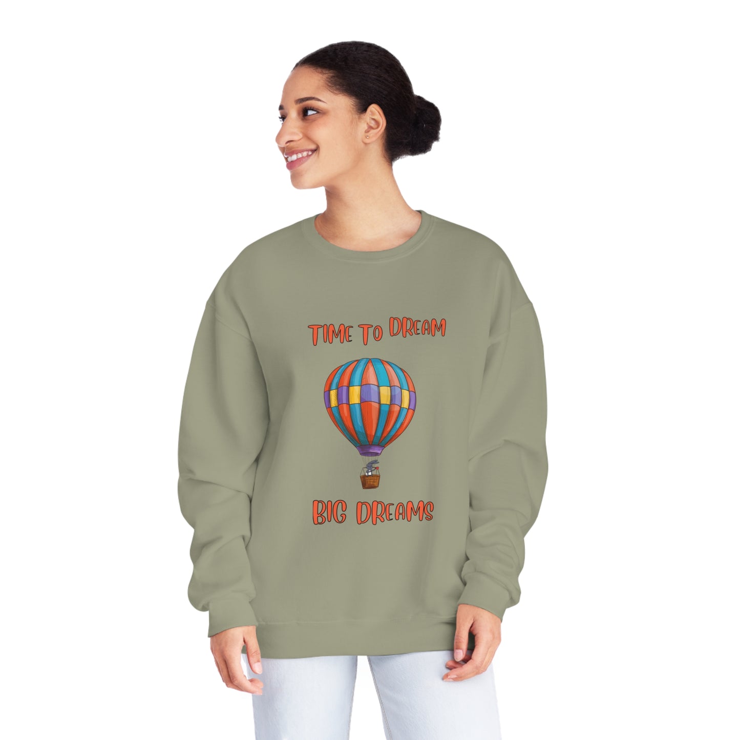 Time To Dream Big Dreams. Unisex NuBlend® Crewneck Sweatshirt