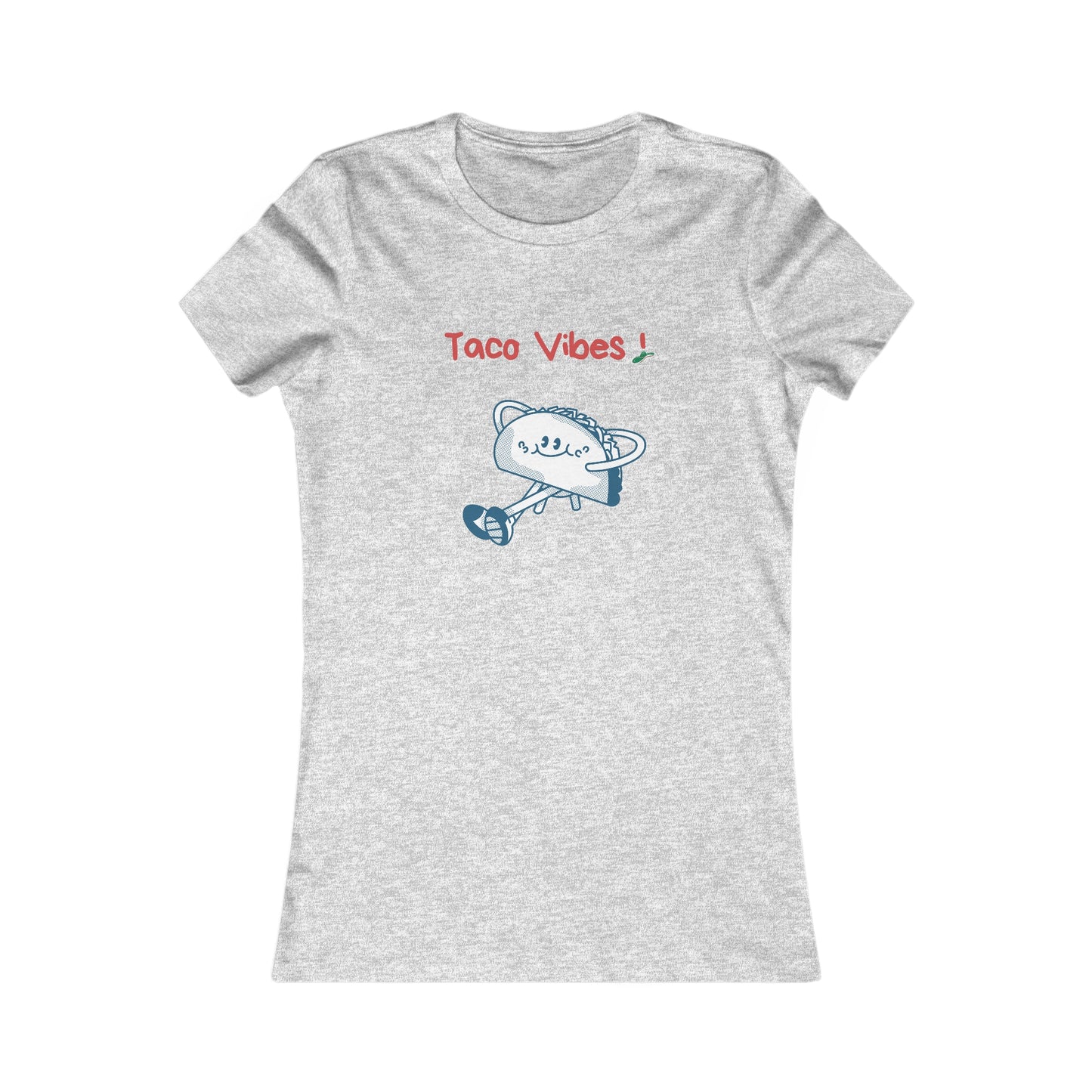 Taco Vibes! Women's Favorite Tee