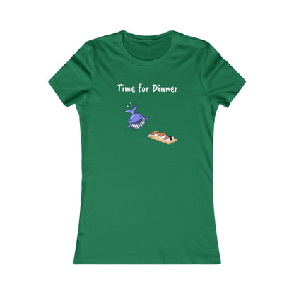 Time For Dinner, Women's Favorite Tee