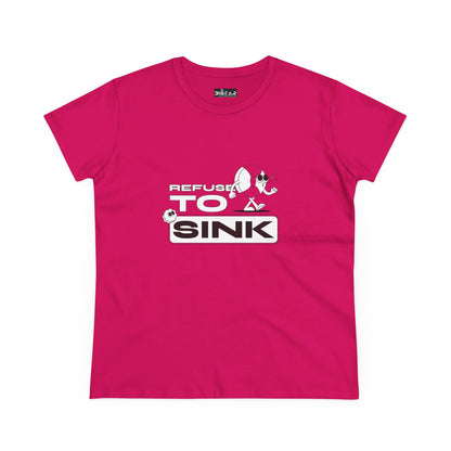 Refuse To Sink. Women's Midweight Cotton Tee