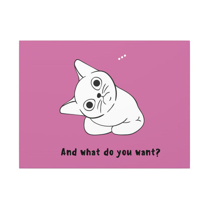 Canvas Print - Cute but Vexing Cat Wondering What You Want