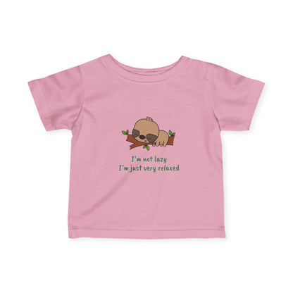 I'm Not Lazy. I'm Just Very Relaxed.  Infant Fine Jersey Tee