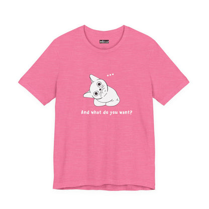 Vexing Cat Wondering What You Want. Unisex Jersey Short Sleeve Tee