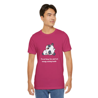 I'm Not Sleeping I'm on Energy Saving Mode. Unisex Jersey Short Sleeve Tee