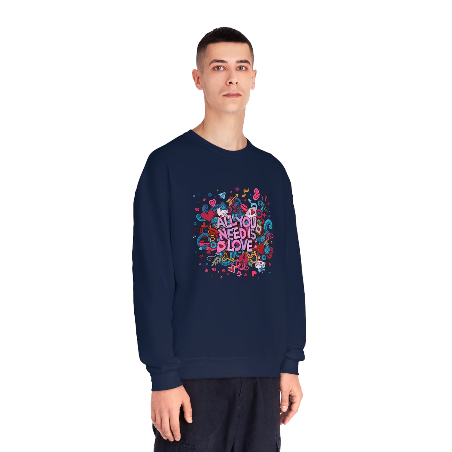All You Need Is Love. Unisex NuBlend® Crewneck Sweatshirt