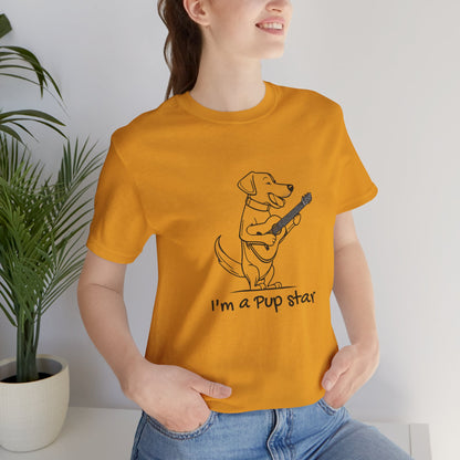 Dog With a Guitar. I'm a Pup Star. Unisex Jersey Short Sleeve Tee