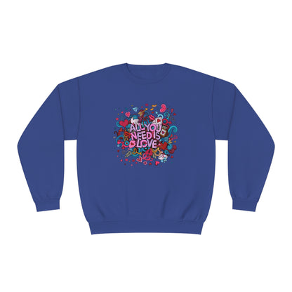 All You Need Is Love. Unisex NuBlend® Crewneck Sweatshirt