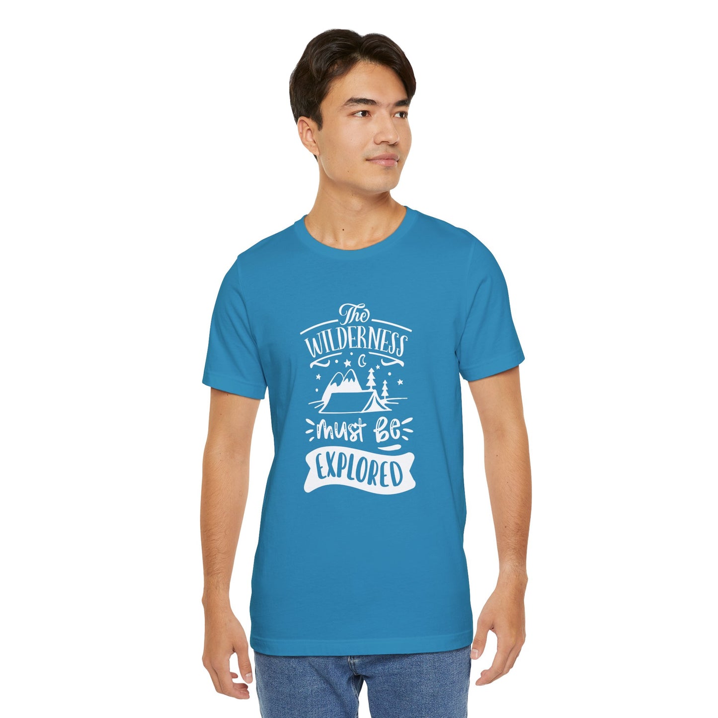The Wilderness Must Be Explored. Unisex Jersey Short Sleeve Tee
