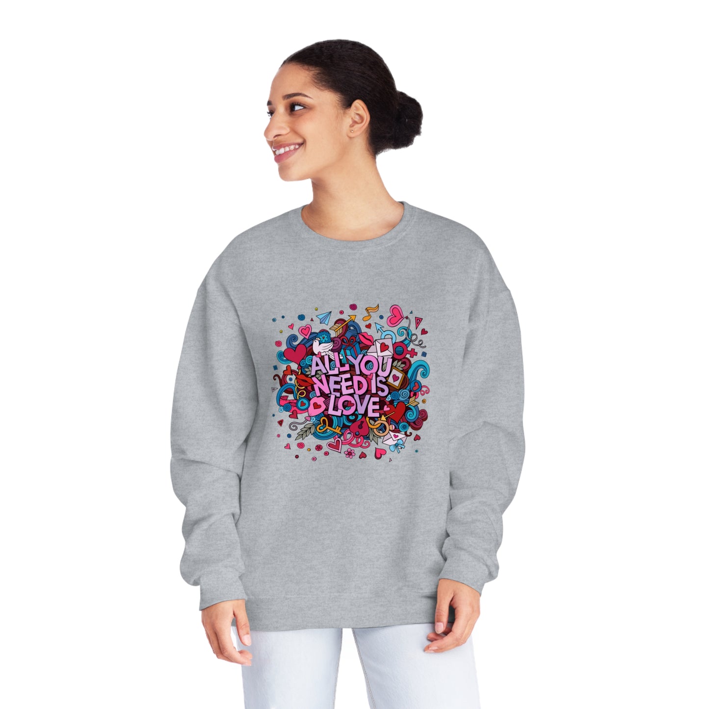 All You Need Is Love. Unisex NuBlend® Crewneck Sweatshirt