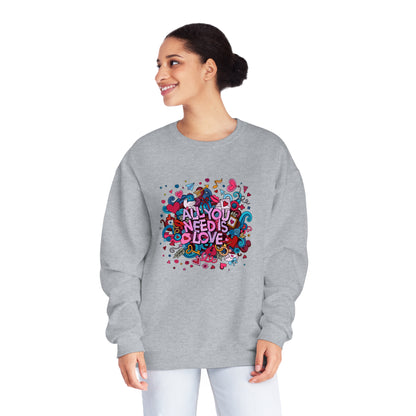 All You Need Is Love. Unisex NuBlend® Crewneck Sweatshirt