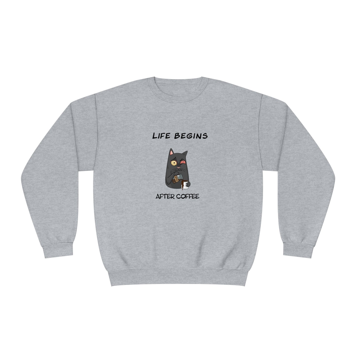 Luna The Cat. Life Begins After Coffee. Unisex NuBlend® Crewneck Sweatshirt