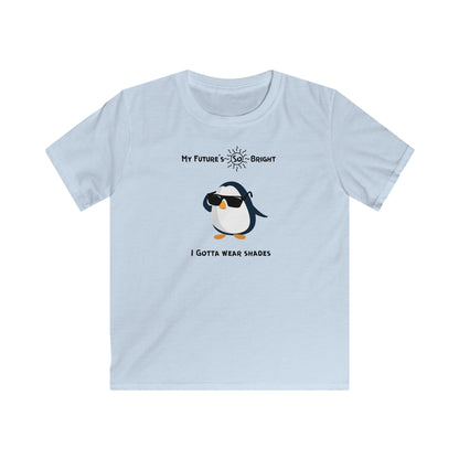Adélie The Penguin and  Your Future's  So Bright, You Gotta Wear Shades. Kids Softstyle Tee