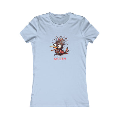 Crazy Bird.  Women's Favorite Tee