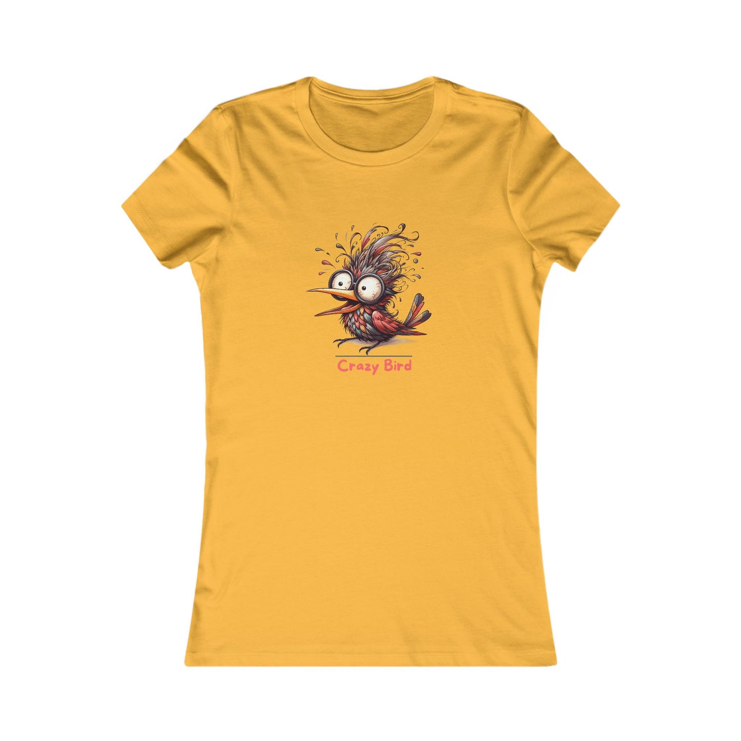 Crazy Bird.  Women's Favorite Tee
