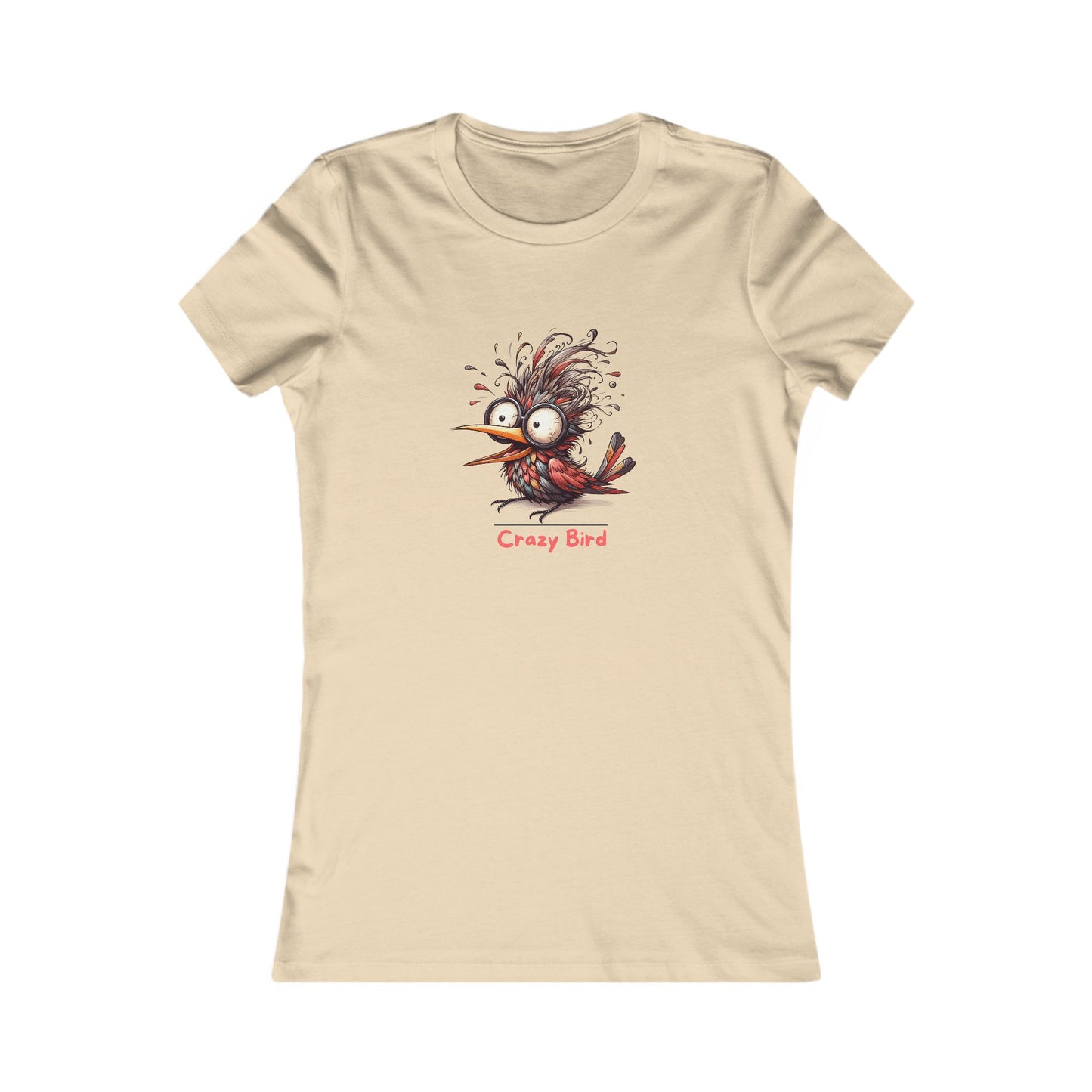 Crazy Bird.  Women's Favorite Tee