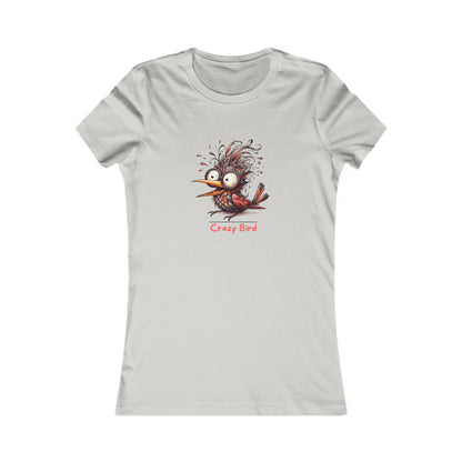 Crazy Bird.  Women's Favorite Tee