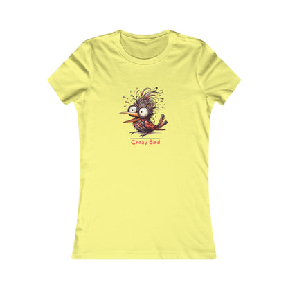 Crazy Bird.  Women's Favorite Tee