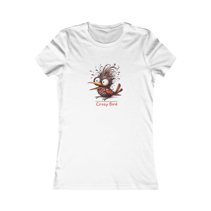 Crazy Bird.  Women's Favorite Tee