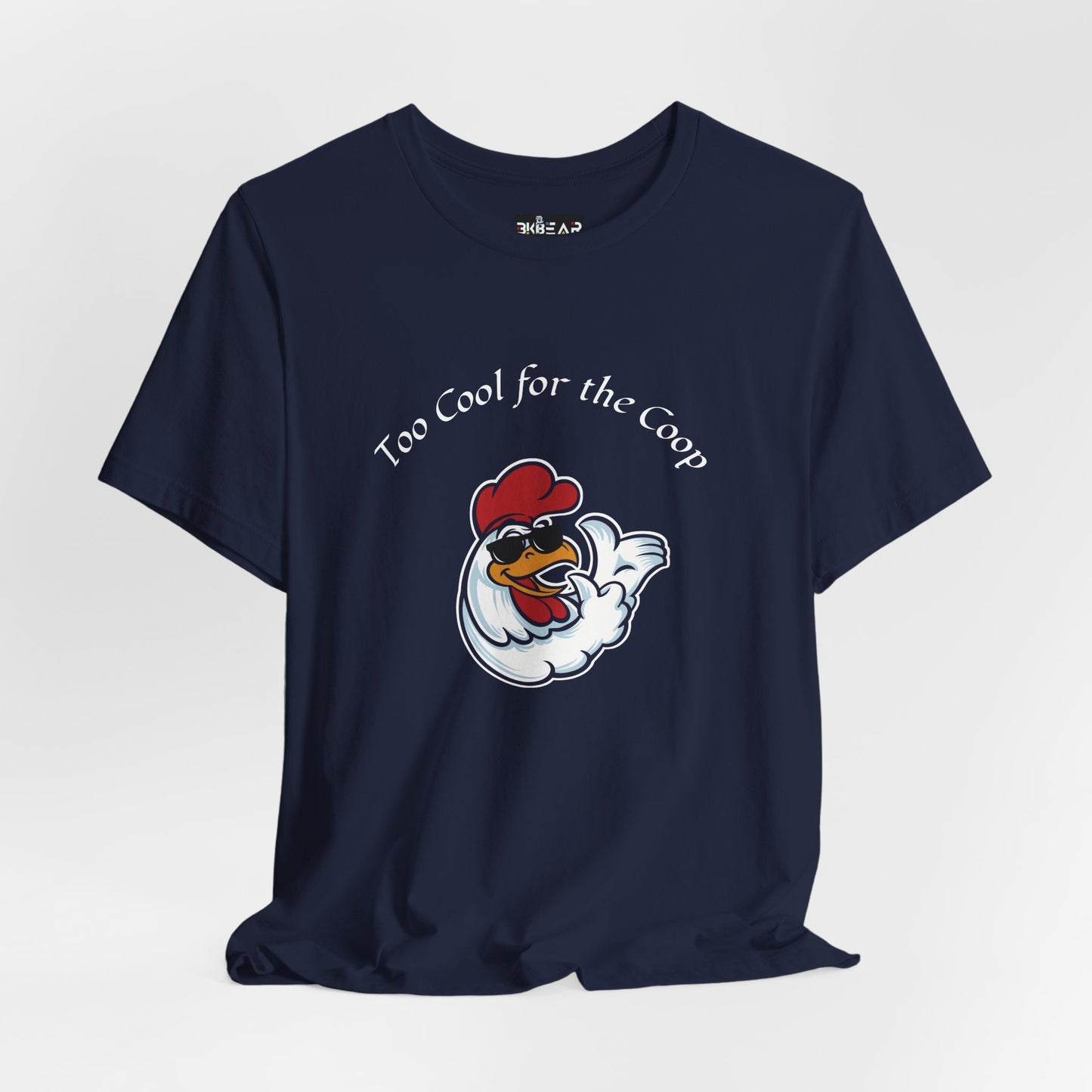 To Cool For The Coop- Chillin' Chicken Graphic. Unisex Jersey Short Sleeve Tee