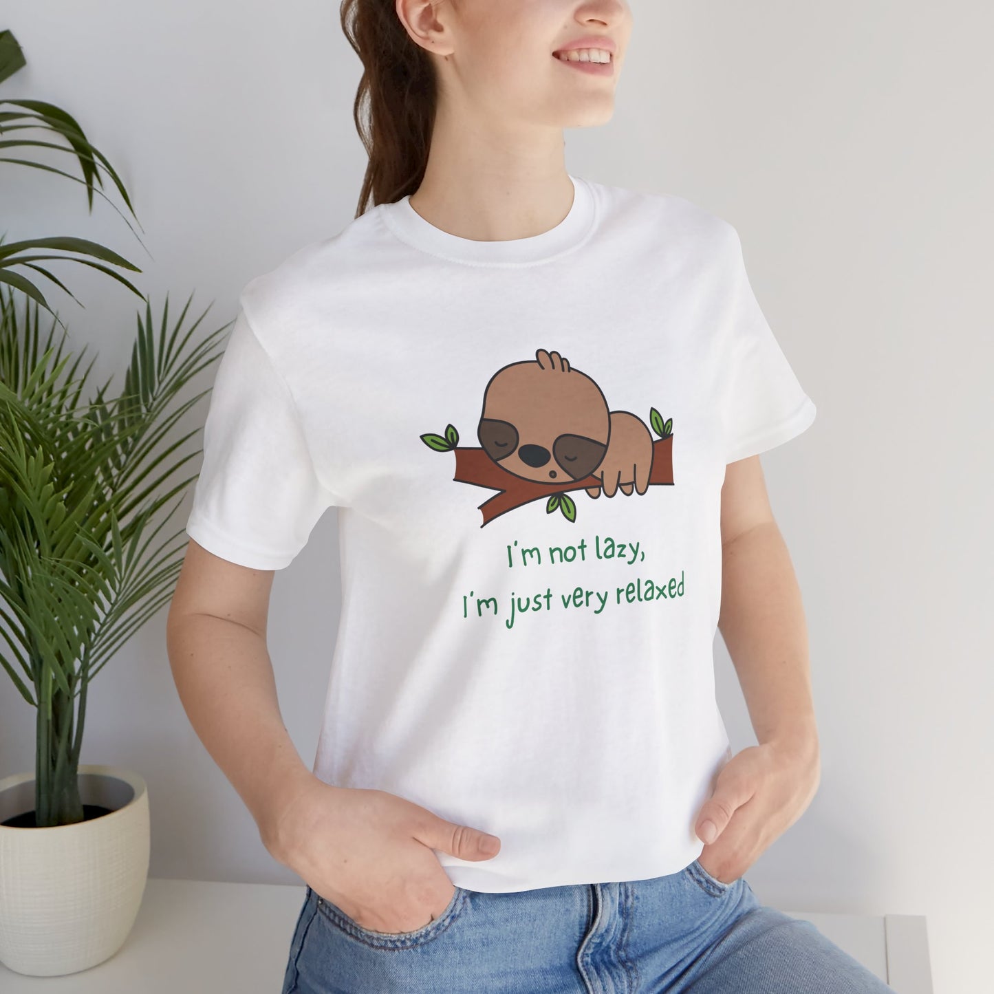I'm Not Lazy. I'm Just Very Relaxed. Unisex Jersey Short Sleeve Tee