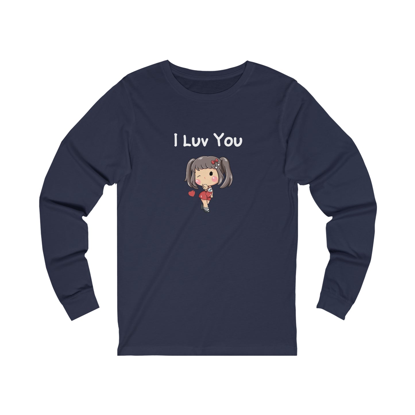 I Luv You.  Unisex Jersey Long Sleeve Tee