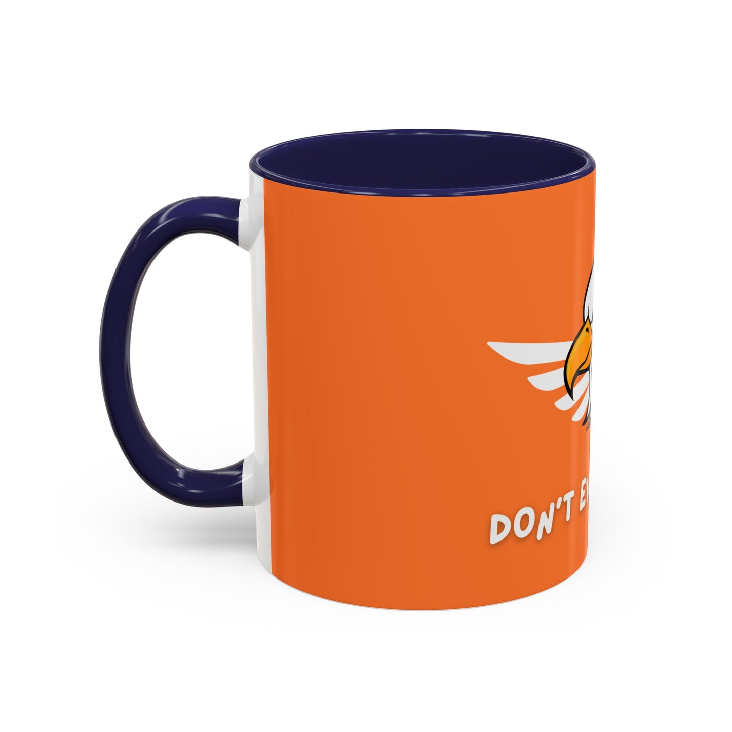 Don't Ever Give Up! Time Coffee Mug, 11oz