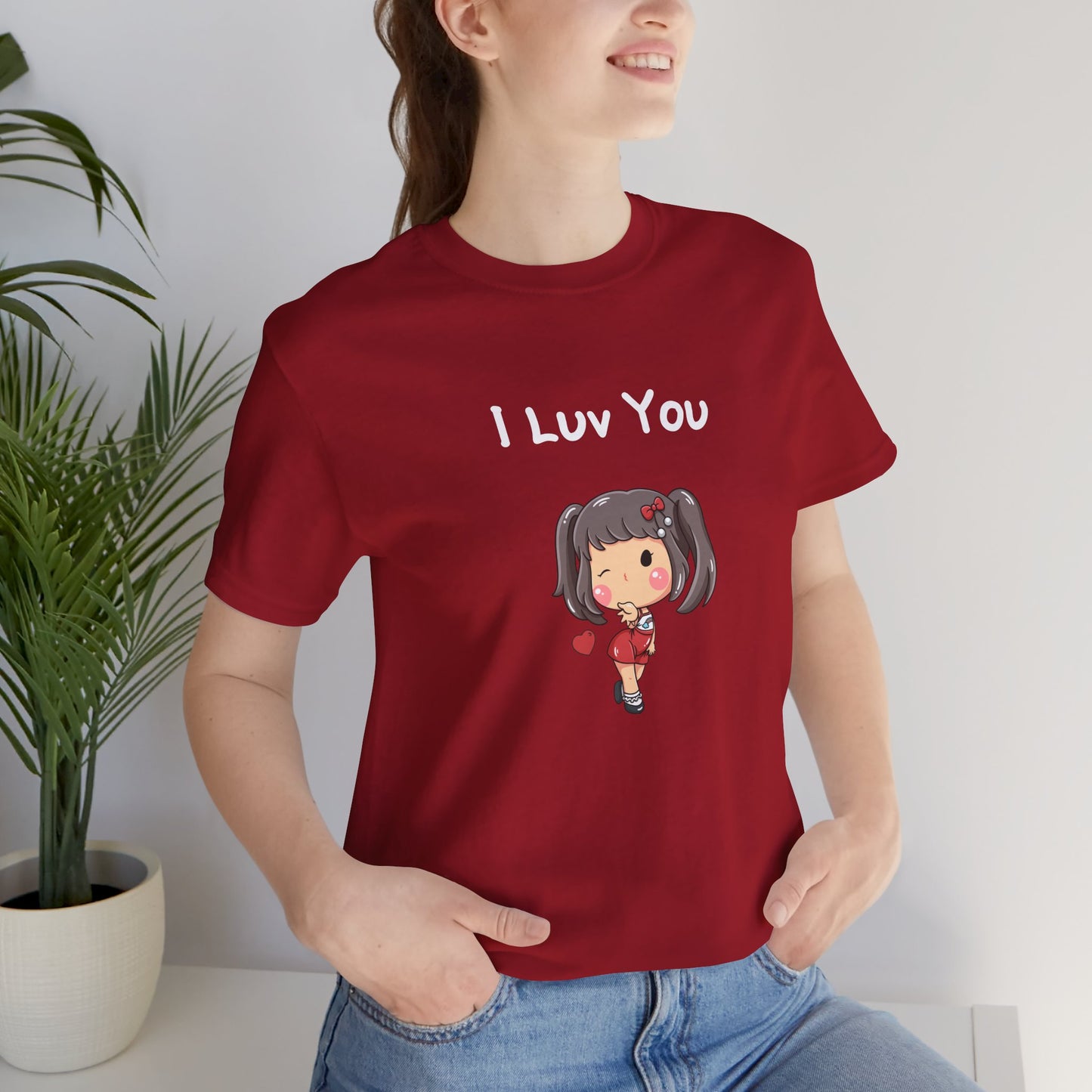I Luv You. Unisex Jersey Short Sleeve Tee