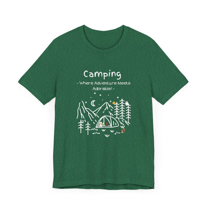 Camping. Where Adventure Meets Adorable.  Unisex Short Sleeve Tee