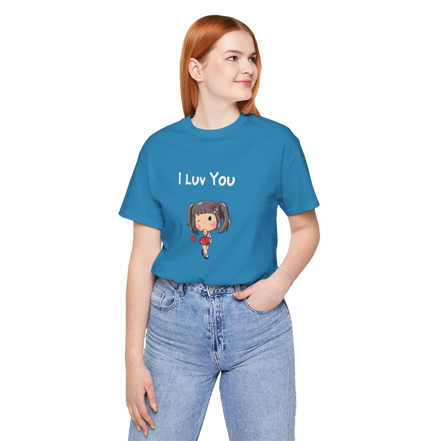 I Luv You. Unisex Jersey Short Sleeve Tee
