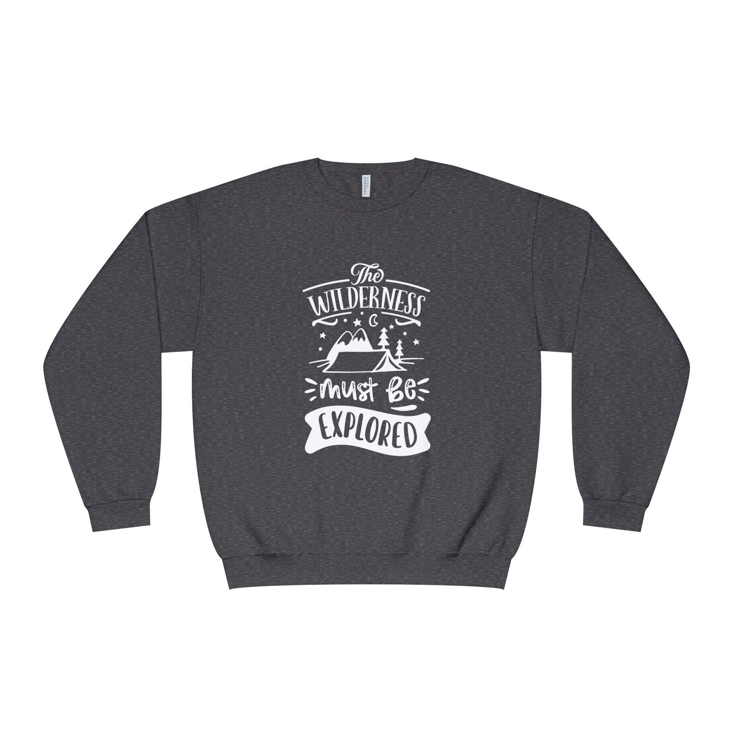 The Wilderness Must Be Explored. Unisex NuBlend® Crewneck Sweatshirt