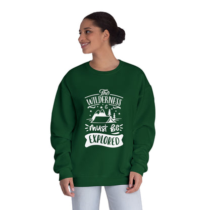The Wilderness Must Be Explored. Unisex NuBlend® Crewneck Sweatshirt