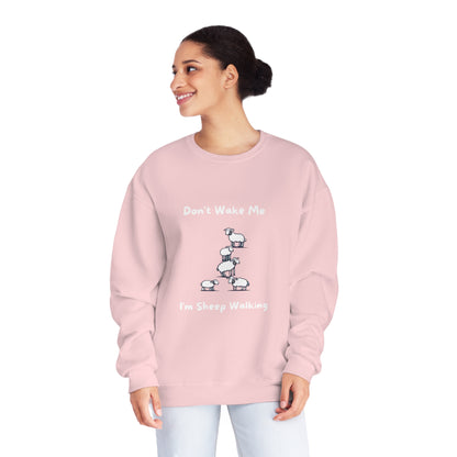 Don't Wake Me. I'm Sheep Walking. Unisex NuBlend® Crewneck Sweatshirt